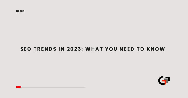 SEO Trends in 2023 Growth Anchors