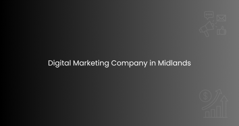Digital Marketing Company in Midlands