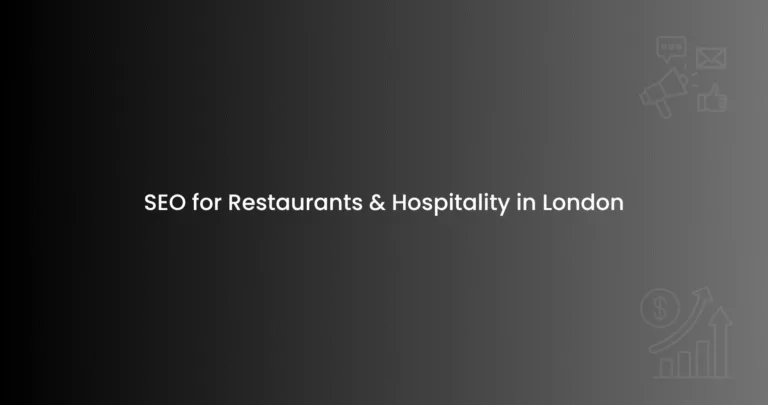 SEO for Restaurants & Hospitality in London